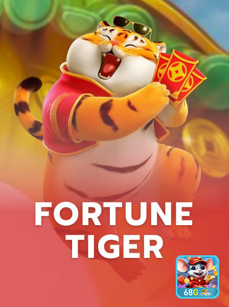 Fortune Tiger no 68g.com